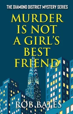 Vražda nie je najlepší priateľ dievčat - Murder is Not a Girls Best Friend