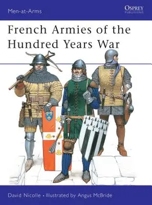 Francúzske armády storočnej vojny - French Armies of the Hundred Years War