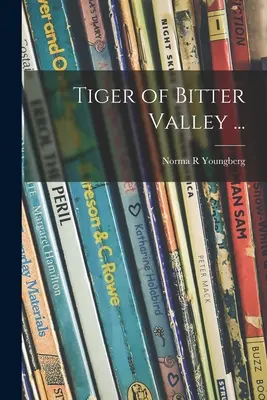 Tiger z Bitter Valley ... - Tiger of Bitter Valley ...