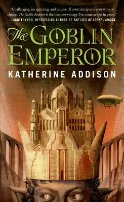 Cisár škriatkov - The Goblin Emperor
