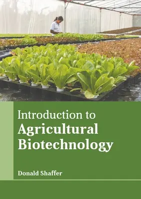 Úvod do poľnohospodárskych biotechnológií - Introduction to Agricultural Biotechnology