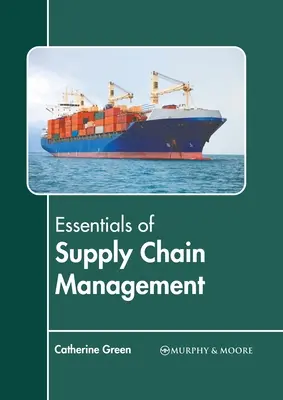 Základy riadenia dodávateľského reťazca - Essentials of Supply Chain Management