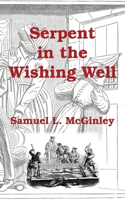 Had v studni prianí - Serpent in the Wishing Well