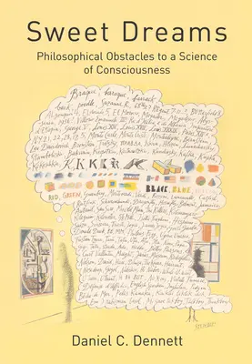 Sladké sny: Filozofické prekážky vedy o vedomí - Sweet Dreams: Philosophical Obstacles to a Science of Consciousness