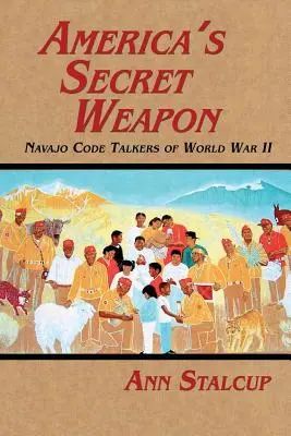 Tajná zbraň Ameriky: Kódoví hovorcovia Navajo počas druhej svetovej vojny - America's Secret Weapon: Navajo Code Talkers of World War II