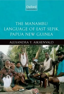 Jazyk Manambu vo východnom Sepiku, Papua Nová Guinea - The Manambu Language of East Sepik, Papua New Guinea