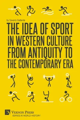 Idea športu v západnej kultúre od antiky po súčasnosť - The Idea of Sport in Western Culture from Antiquity to the Contemporary Era