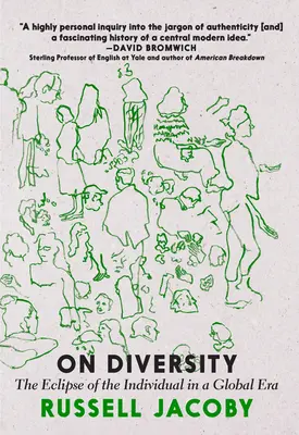 O rozmanitosti: Zatmenie jednotlivca v globálnej ére - On Diversity: The Eclipse of the Individual in a Global Era