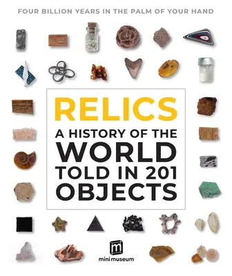 Relikvie: Dejiny sveta v 133 predmetoch - Relics: A History of the World Told in 133 Objects