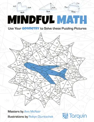 Rozumná matematika 2, 2: Použite svoju geometriu na vyriešenie týchto záhadných obrázkov - Mindful Math 2, 2: Use Your Geometry to Solve These Puzzling Pictures