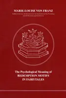 Psychologický význam motívov vykúpenia v rozprávkach - Psychological Meaning of Redemption Motifs in Fairy Tales