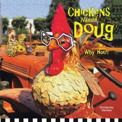 Sliepky menom Doug - Chickens Named Doug