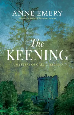 The Keening: Záhada galského Írska - The Keening: A Mystery of Gaelic Ireland