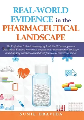 Dôkazy z reálneho sveta vo farmaceutickom prostredí - Real-World Evidence in the Pharmaceutical Landscape