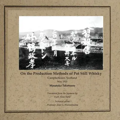 Metódy výroby pot whisky: Campbeltown, Škótsko, máj 1920 - On the Production Methods of Pot Still Whisky: Campbeltown, Scotland, May 1920