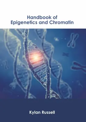Príručka epigenetiky a chromatínu - Handbook of Epigenetics and Chromatin