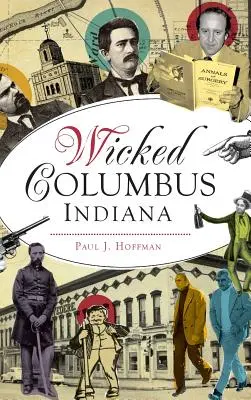 Zlý Kolumbus, Indiana - Wicked Columbus, Indiana
