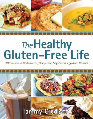 Zdravý bezlepkový život - The Healthy Gluten-Free Life
