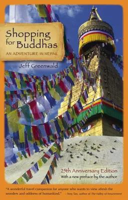 Nakupovanie pre Budhov: Dobrodružstvo v Nepále - Shopping for Buddhas: An Adventure in Nepal