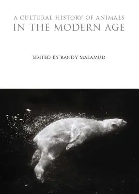 Kultúrne dejiny zvierat v novoveku - A Cultural History of Animals in the Modern Age