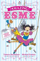 Úžasná Esme a sladký cirkus - kniha 2 - Amazing Esme and the Sweetshop Circus - Book 2