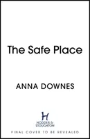 Bezpečné miesto - atmosférický, návykový triler, ktorý vás udrží v napätí do roku 2021 - Safe Place - an atmospheric, addictive thriller to keep you hooked in 2021