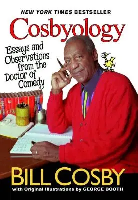 Cosbyológia: Eseje a postrehy doktora komédie - Cosbyology: Essays and Observations from the Doctor of Comedy
