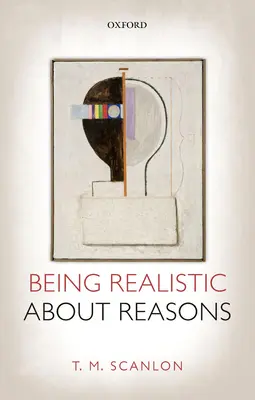 Realistický pohľad na dôvody - Being Realistic about Reasons