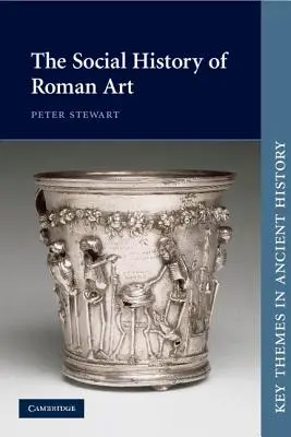 Sociálne dejiny rímskeho umenia - The Social History of Roman Art