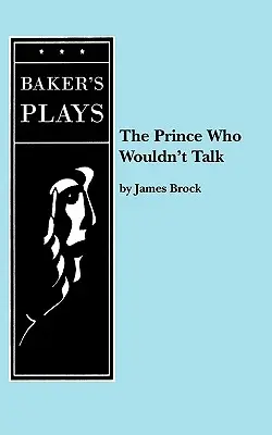 Princ, ktorý nechcel hovoriť - The Prince Who Wouldn't Talk