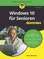 Windows 10 pre seniorov pre pokročilých - Windows 10 fur Senioren fur Dummies