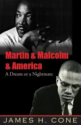 Martin & Malcolm & Amerika: Sen alebo nočná mora - Martin & Malcolm & America: A Dream or a Nightmare