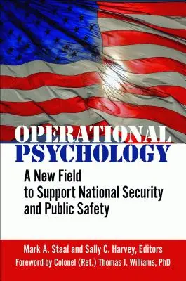 Operačná psychológia: Nová oblasť na podporu národnej bezpečnosti a verejnej bezpečnosti - Operational Psychology: A New Field to Support National Security and Public Safety