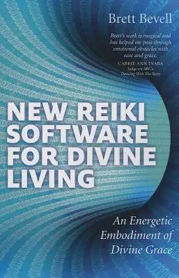 Nový softvér Reiki pre božský život: Energetické stelesnenie božskej milosti - New Reiki Software for Divine Living: An Energetic Embodiment of Divine Grace