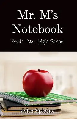 Zápisník pána M: Stredná škola - Mr. M's Notebook: High School