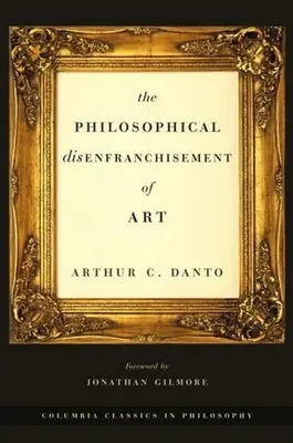 Filozofické zbavenie práv na umenie - The Philosophical Disenfranchisement of Art