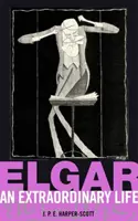 Elgar: Neobyčajný život - Elgar: An Extraordinary Life