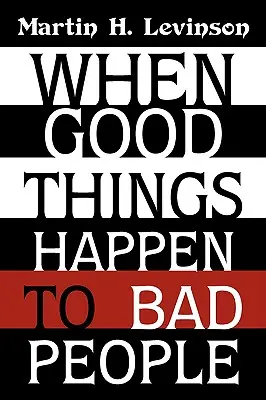 Keď sa dobré veci stávajú zlým ľuďom - When Good Things Happen to Bad People
