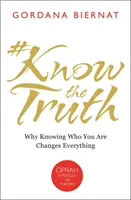 #KnowtheTruth - Prečo poznanie toho, kto ste, mení všetko - #KnowtheTruth - Why Knowing Who You Are Changes Everything