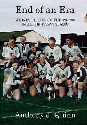 Koniec jednej éry: Widnes RLFC od sezóny 1987/88 do sezóny 1992/93 - End of an Era: Widnes RLFC from the 1987/88 until the 1992/93 Season