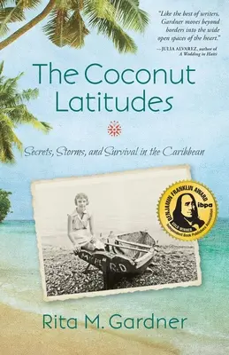 Kokosové zemepisné šírky: Tajomstvá, búrky a prežitie v Karibiku - The Coconut Latitudes: Secrets, Storms, and Survival in the Caribbean