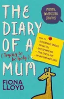 Denník (snažiacej sa byť svätou) mamy - Mami, kde je moja žirafa? - Diary of a (Trying to be Holy) Mum - Mummy, Where's My Giraffe?