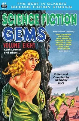 Skvosty vedeckej fantastiky, ôsmy zväzok, Keith Laumer a iní - Science Fiction Gems, Volume Eight, Keith Laumer and Others