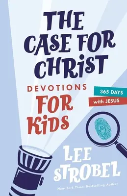 Prípad pre Krista - pobožnosti pre deti: 365 dní s Ježišom - The Case for Christ Devotions for Kids: 365 Days with Jesus