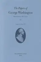 Dokumenty Georgea Washingtona, 11: august - október 1777 - The Papers of George Washington, 11: August-October 1777