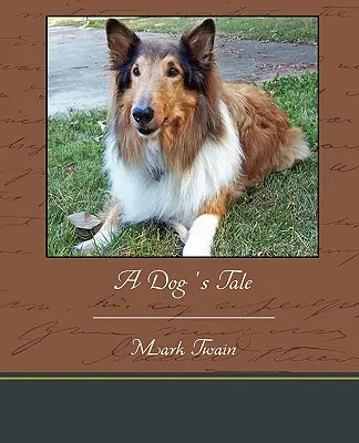 Príbeh psa - A Dog's Tale