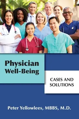 Pohoda lekára: Prípady a riešenia - Physician Well-Being: Cases and Solutions