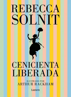 Cenicienta Liberada / Popoluška osloboditeľka - Cenicienta Liberada / Cinderella Liberator
