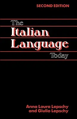 Taliansky jazyk dnes, 2. vydanie - The Italian Language Today, 2nd Edition