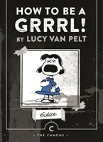 Ako byť grrrl - Lucy van Pelt - How to be a Grrrl - by Lucy van Pelt